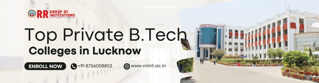 Top Private BTech colleges in Lucknow